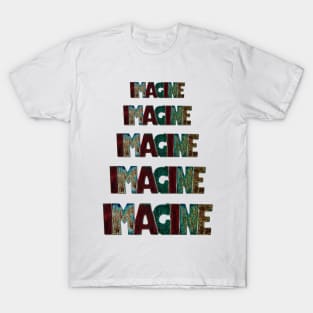 Cascading Imagine One Word Positive Statement Saying Electric Multi-Colored T-Shirt